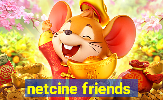 netcine friends